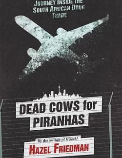 dead cows for piranhas